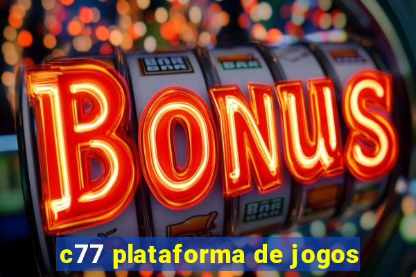 c77 plataforma de jogos